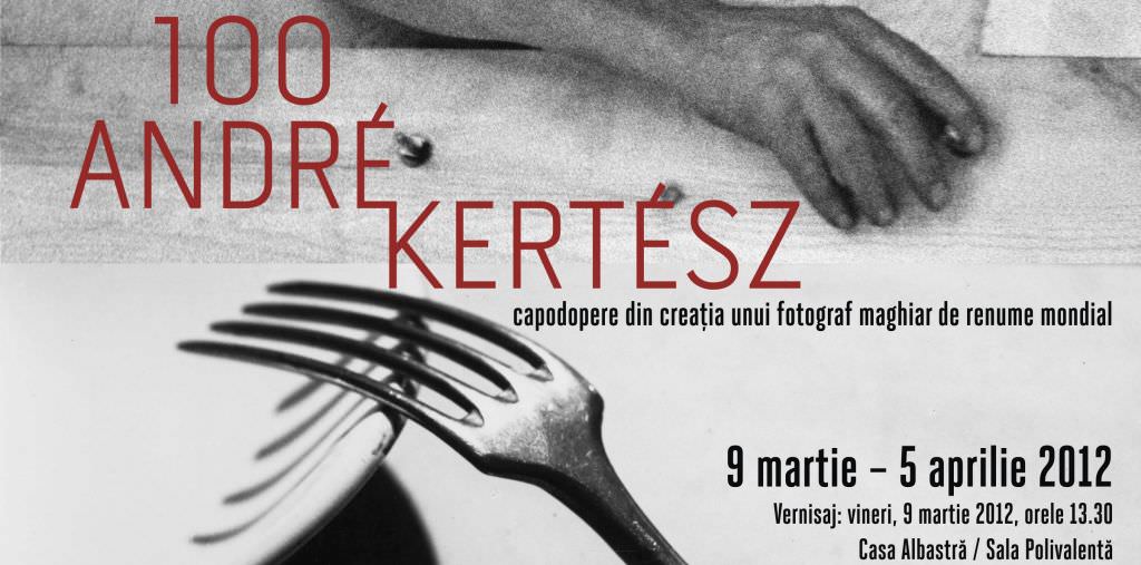 expoziţie de fotografie andré kertész la casa albastră