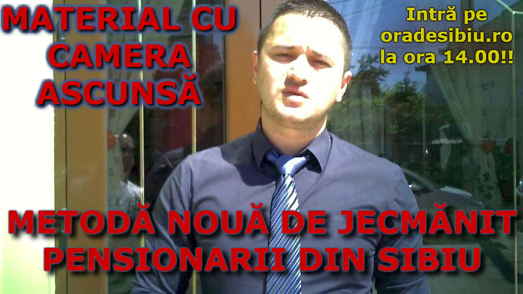 CAMERA ASCUNSĂ Nouă metodă de jecmănit pensionarii din Sibiu. Ora 14.00 pe Ora de Sibiu!