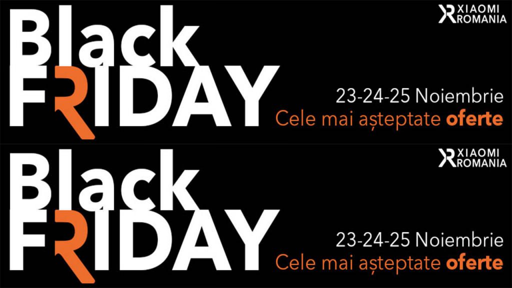 Black Friday ține trei zile la Xiaomi România. Tocmai a început. Vezi OFERTELE