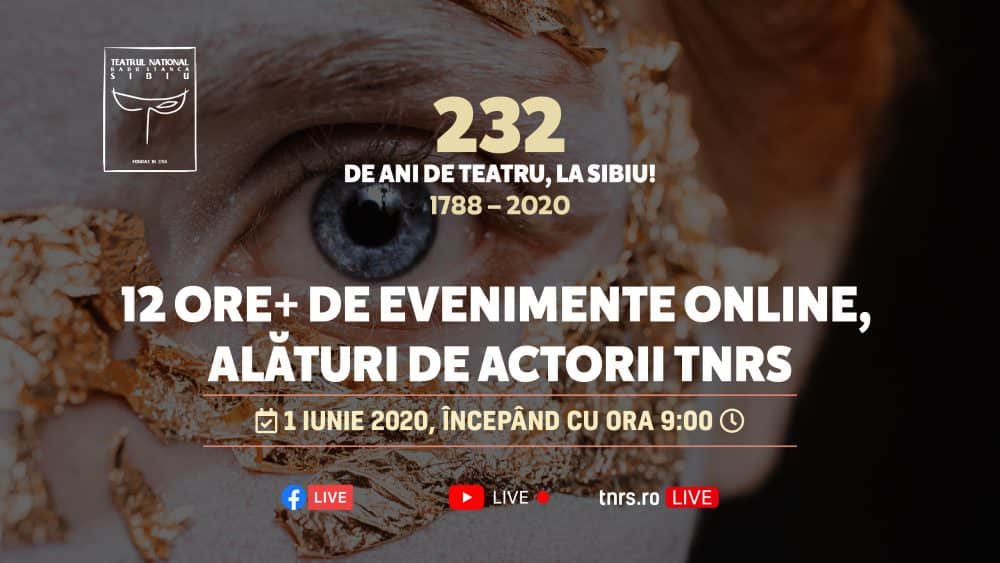 teatrul național „radu stanca” sibiu sărbătorește 232 de ani de existență - 12 ore de transmisiuni online