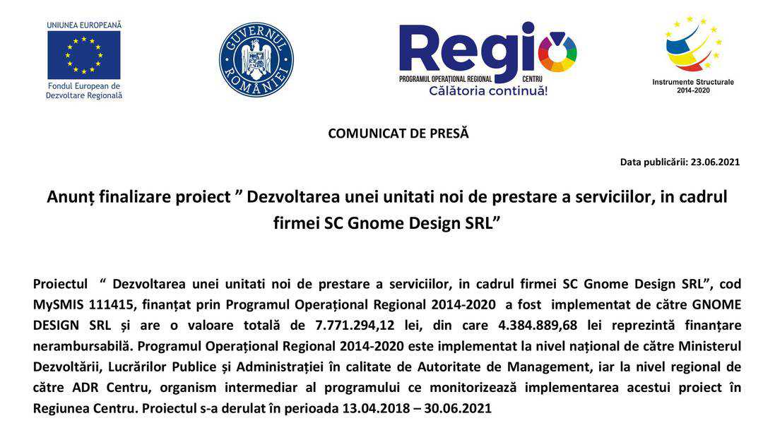 anunț finalizare proiect ” dezvoltarea unei unitati noi de prestare a serviciilor, in cadrul firmei sc gnome design srl”