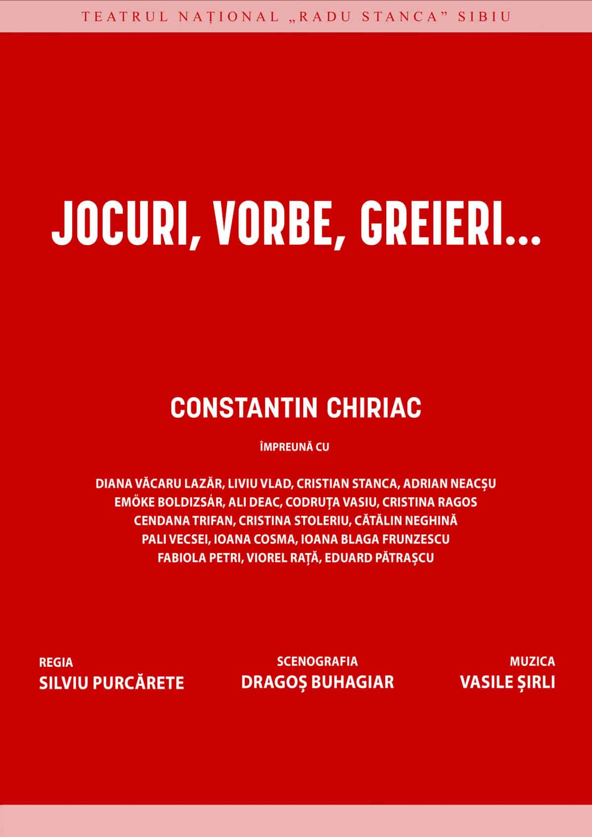 O premieră marca Silviu Purcărete la Teatru Național ”Radu Stanca” - "Jocuri, vorbe, greieri", în rolul principal Constantin Chiriac