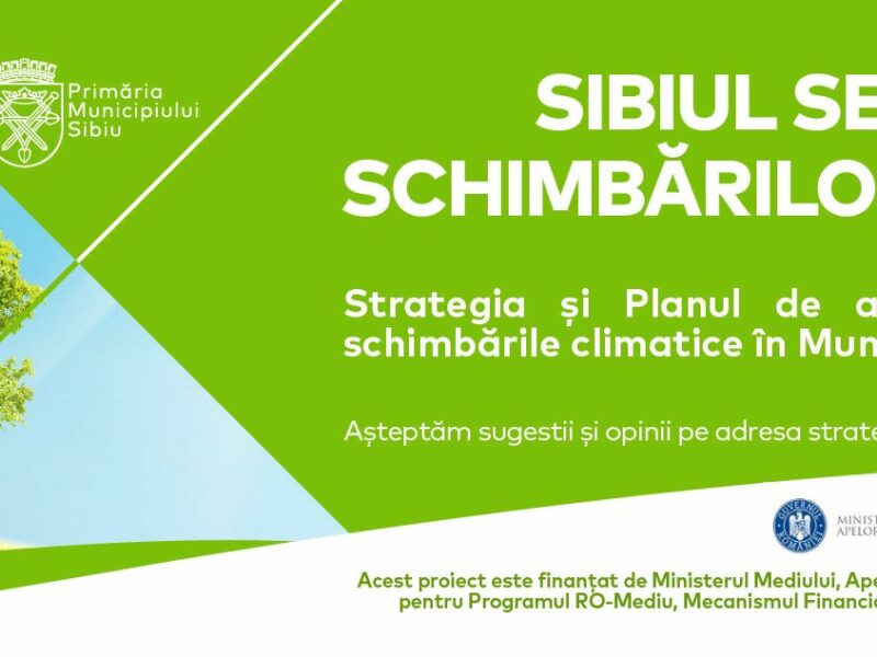 strategia și planul de atenuare și adaptare la schimbările climatice în municipiul sibiu, în consultare publică