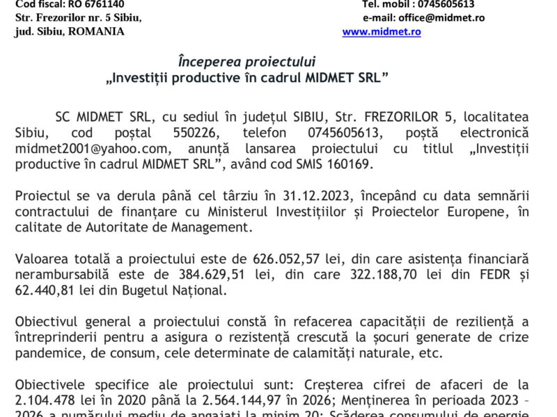 începerea proiectului „investiții productive în cadrul midmet srl”