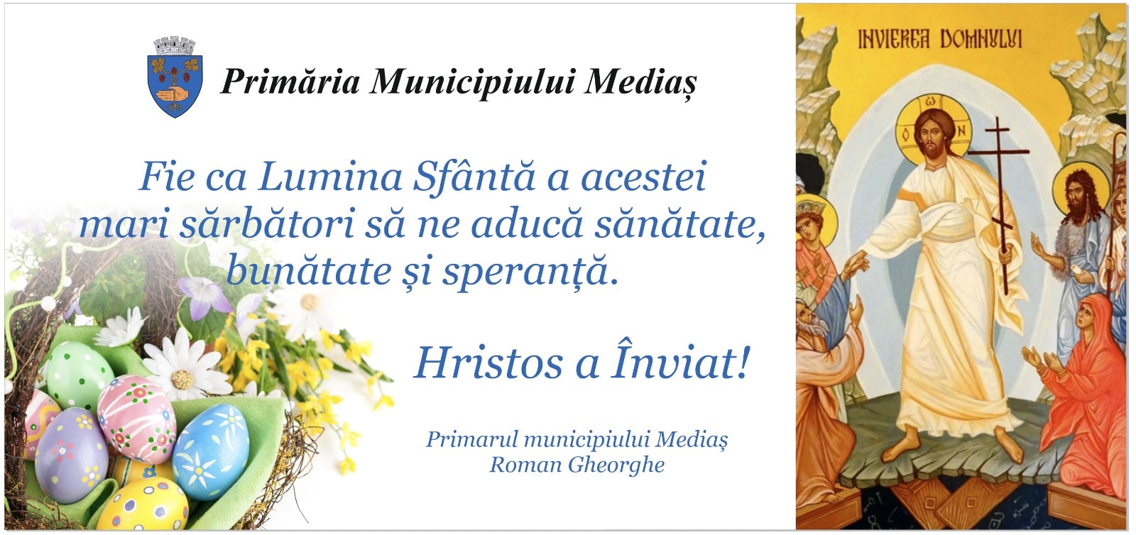 mesajul primarului din mediaș, gheorghe roman de paști - ”hristos a înviat”