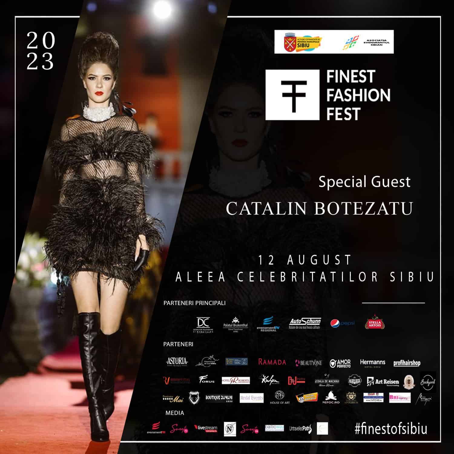 ne vedem sâmbăta ora 19:30 în parcul cetății la finest fashion fest! invitat special- cătălin botezatu