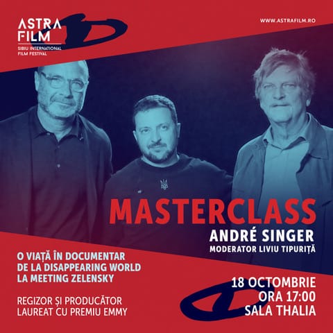 Astra Film Festival. André Singer, invitat special al seriei Maeștri: O viață în documentar. De la Disappearing World la Meeting Zelenskyy