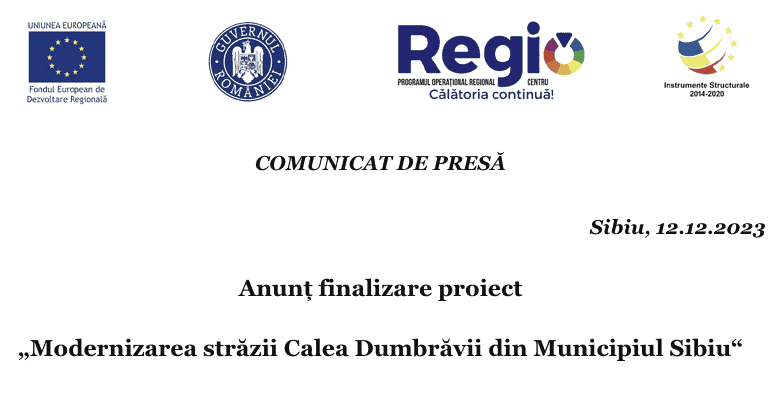 anunț finalizare proiect: „modernizarea străzii calea dumbrăvii din municipiul sibiu“