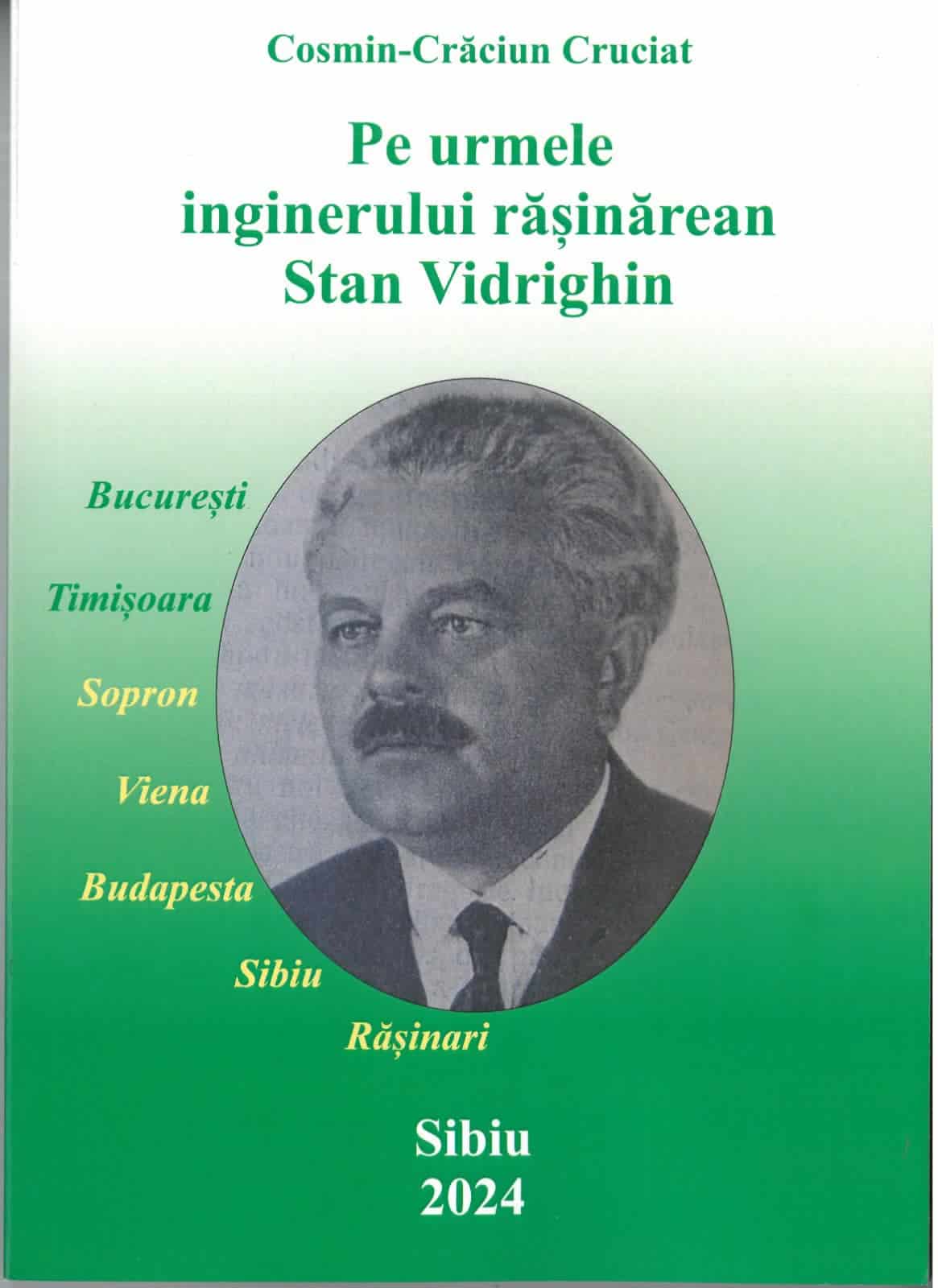 De la oier la primar, director general și inginer celebru. Povestea sibianului Stan Vidrighin (foto)