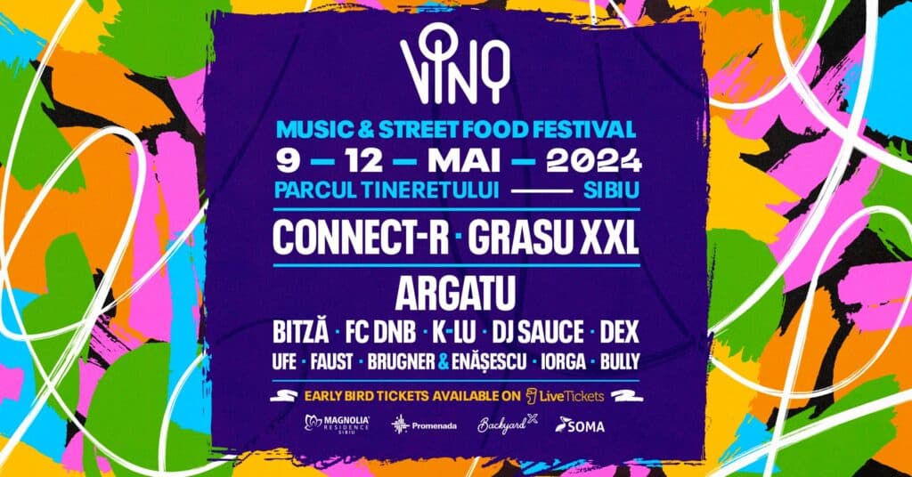 ”VINO – Music & Street Food Festival” dă tonul primăverii la Sibiu! Concerte cu Connect-R, Grasu XXL, Argatu, Bitză, Faust și FC DNB în Parcul Tineretului