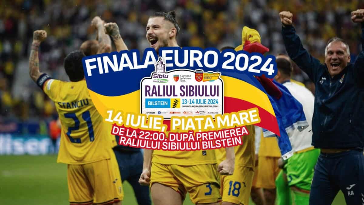 Sibienii pot vedea finala EURO 2024 pe un ecran imens în Piața Mare, la Raliul Sibiului