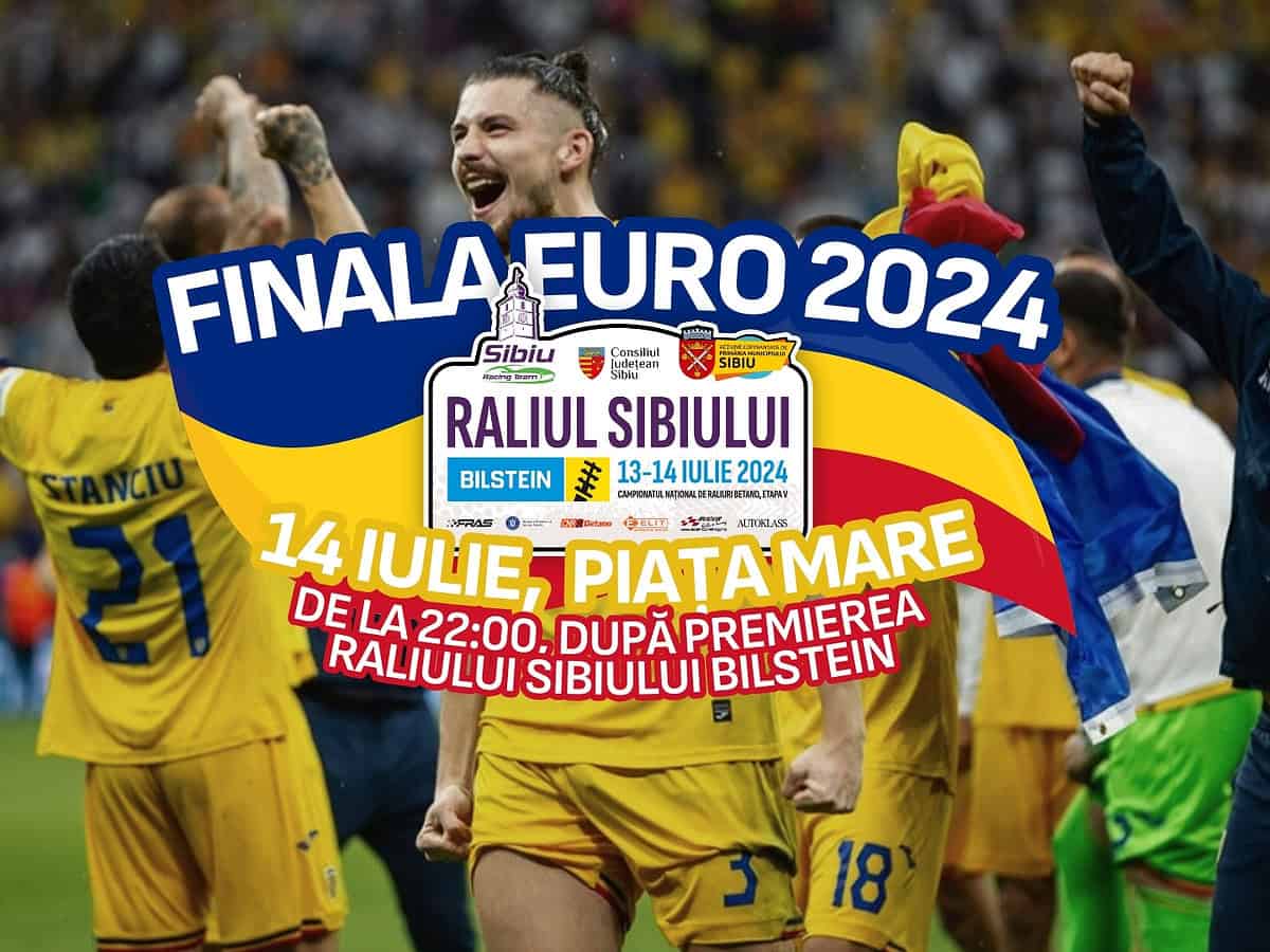 Sibienii pot vedea finala EURO 2024 pe un ecran imens în Piața Mare, la Raliul Sibiului