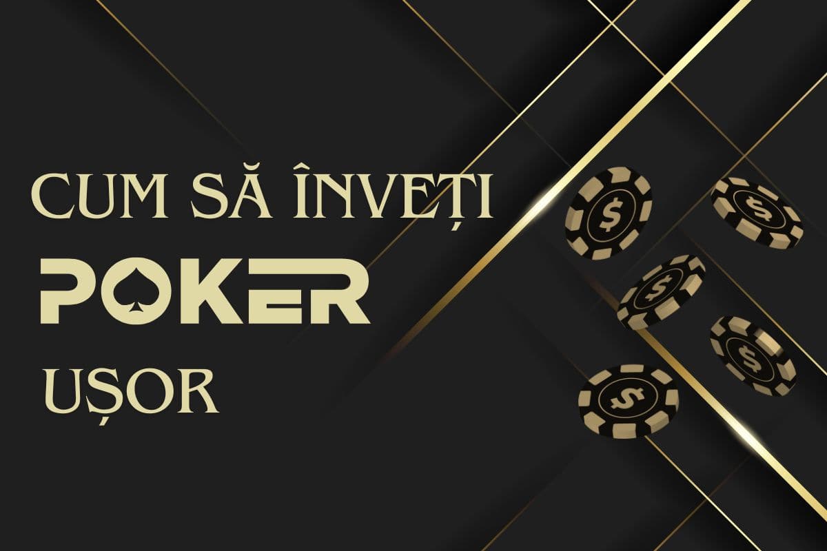 metode simple prin care poți învăța regulile de bază la poker